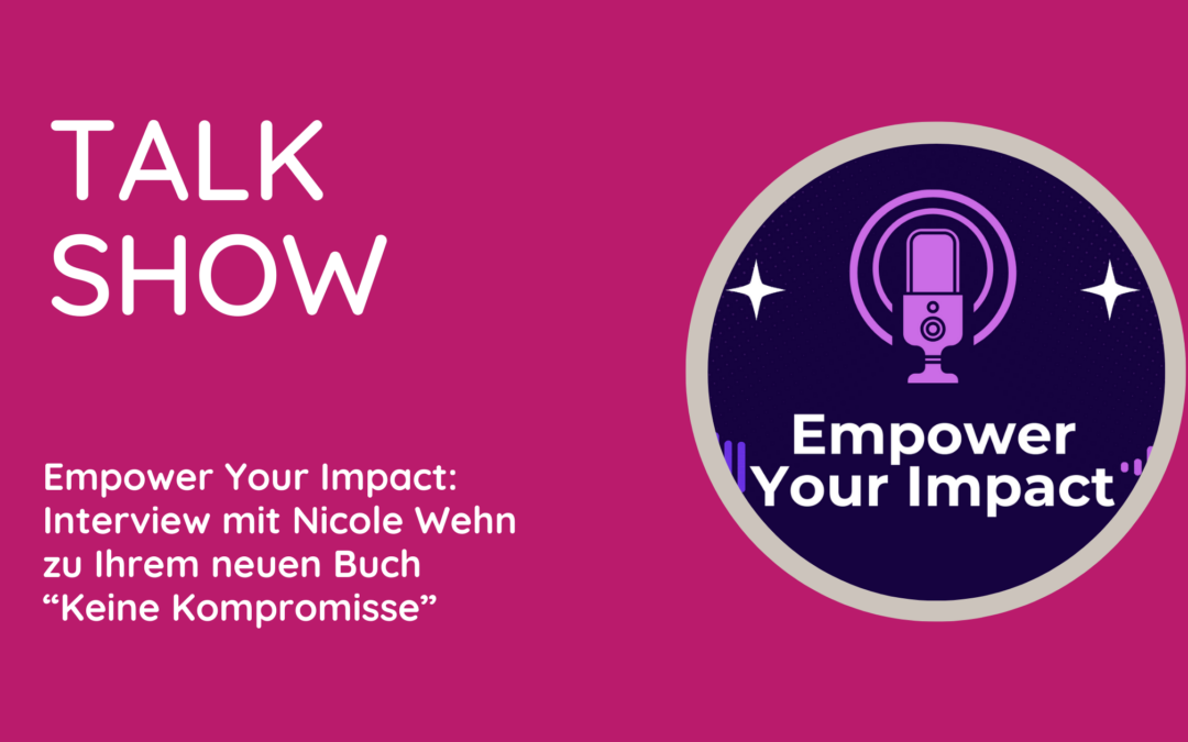 Empower Your Impact - Talk Show von Gyöngyi Varga